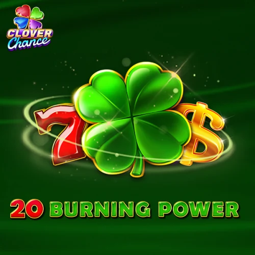 20 Burning Power