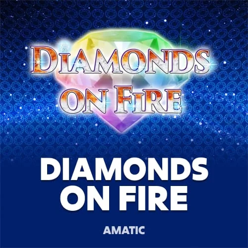 Diamonds On Fire