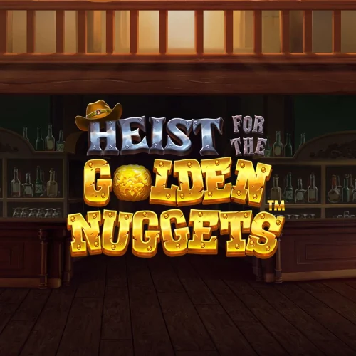 Heist for the Golden Nuggets