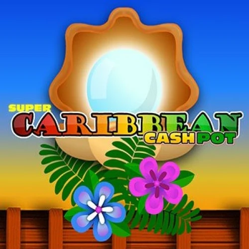 Super Caribbean Cashpot