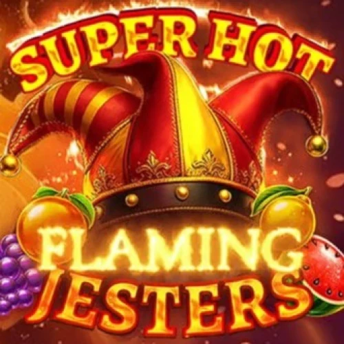 Super Hot Flaming Jesters